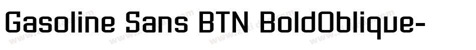 Gasoline Sans BTN BoldOblique字体转换